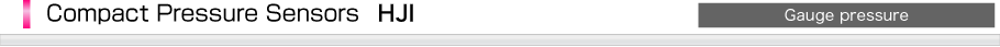 High-accuracy Compact Pressure Sensors HJ Series